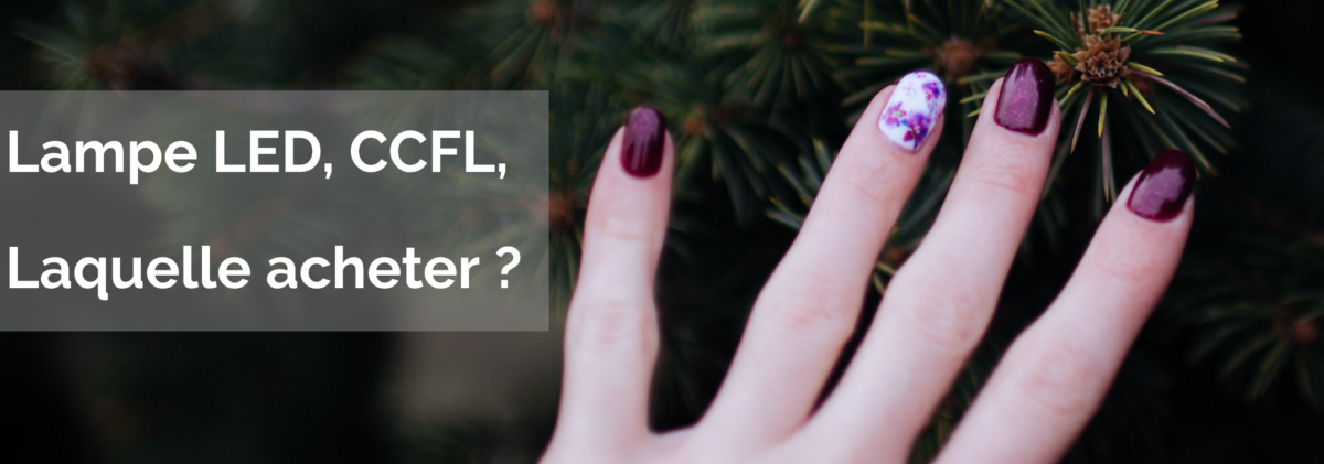 Lampe ongles comparatif